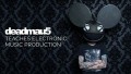 deadmau5 Teaches Electronic Music Production