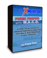 Forex Mentor - Forex Profits with MACD by Frank Paul